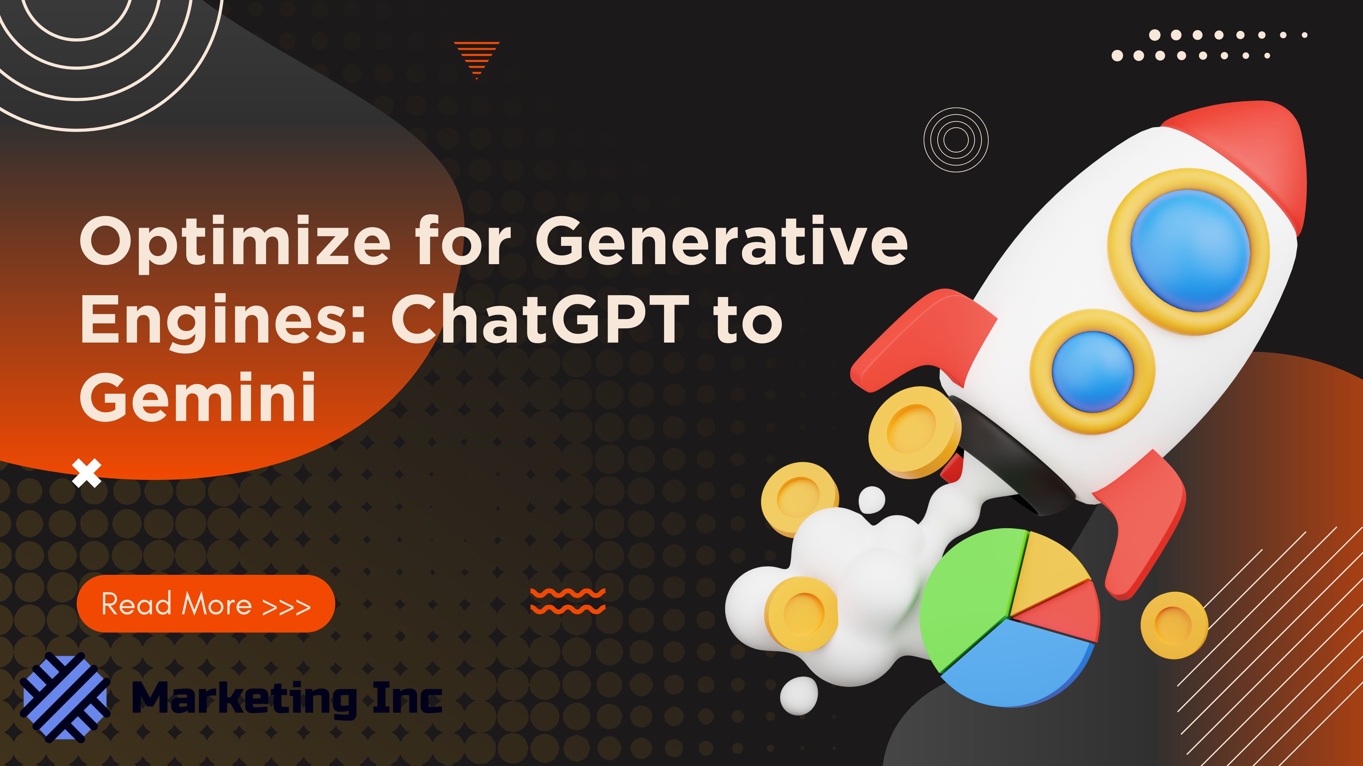 Optimize for Generative Engines: ChatGPT to Gemini