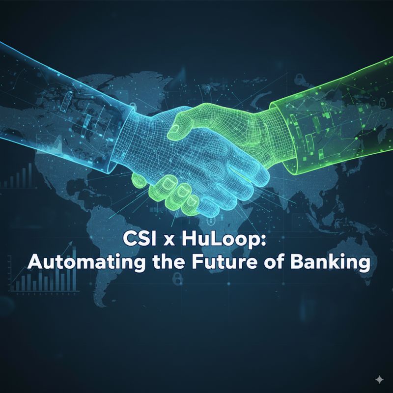 CSI and HuLoop Deliver AI-Driven Efficiency to Banks